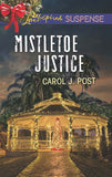Mistletoe Justice (Mills & Boon Love Inspired Suspense) by Carol J. Post
