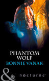 Phantom Wolf (Phoenix Force, Book 2) (Mills & Boon Nocturne) by Bonnie Vanak