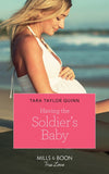 Having The Soldier's Baby (Mills & Boon True Love) (The Parent Portal, Book 1) by Tara Taylor Quinn