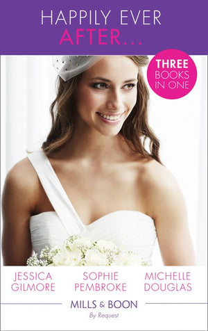 Happily Ever After...: His Reluctant Cinderella / His Very Convenient Bride / A Deal to Mend Their Marriage (Mills & Boon By Request) (9781474081641)