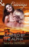 Claimed by the Alpha (Mills & Boon Nocturne Cravings) by Saranna DeWylde
