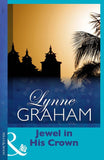 Jewel In His Crown (Mills & Boon Modern) by Lynne Graham