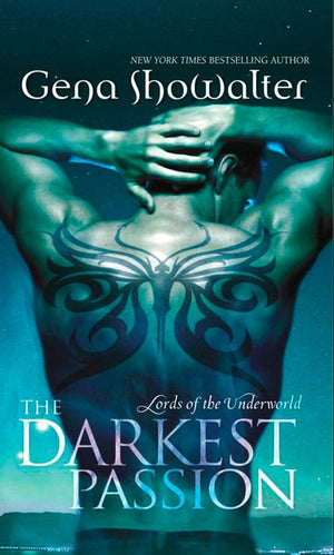 The Darkest Passion (Lords of the Underworld, Book 5) by Gena Showalter