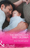 The Bachelor's Baby Dilemma (Family Renewal, Book 3) (Mills & Boon Cherish) by Sheri WhiteFeather