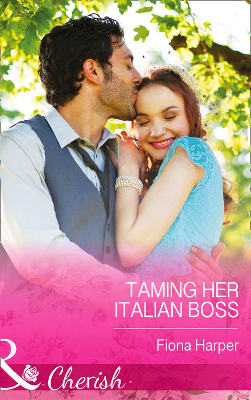 Taming Her Italian Boss (Mills & Boon Cherish) by Fiona Harper