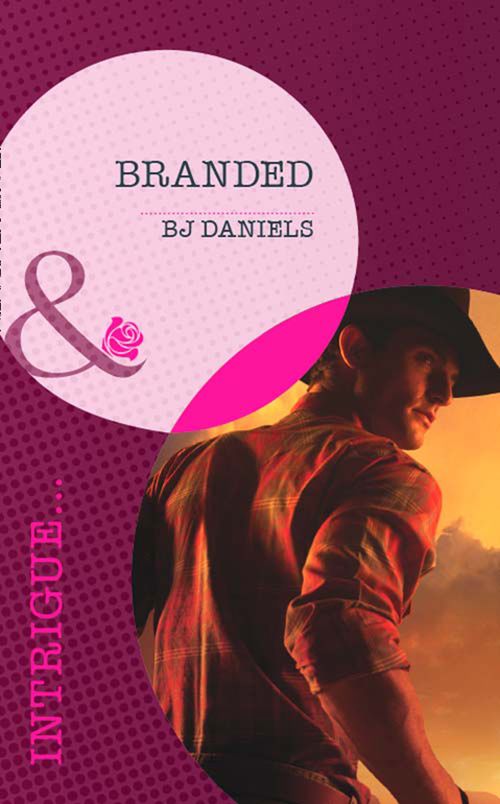 Branded (Whitehorse, Montana: Chisholm Cattle Company, Book 1) (Mills & Boon Intrigue): First edition by B.J. Daniels (9781408972205)