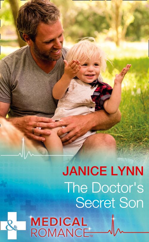The Doctor's Secret Son (Mills & Boon Medical) (9781474051606)
