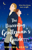 The Discerning Gentleman's Guide (Mills & Boon Historical) by Virginia Heath