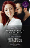 From One Night To Desert Queen / Off-Limits To The Crown Prince: From One Night to Desert Queen (The Diamond Inheritance) / Off-Limits to the Crown Prince (Mills & Boon Modern) by Pippa Roscoe and Kali Anthony