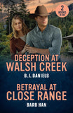 Deception At Walsh Creek / Betrayal At Close Range: Deception at Walsh Creek (Dry Gulch, Montana) / Betrayal at Close Range (Wilde Country) (Mills & Boon Heroes) by B.J. Daniels and Barb Han (9780263420555)