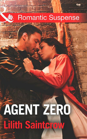 Agent Zero (Mills & Boon Romantic Suspense) by Lilith Saintcrow