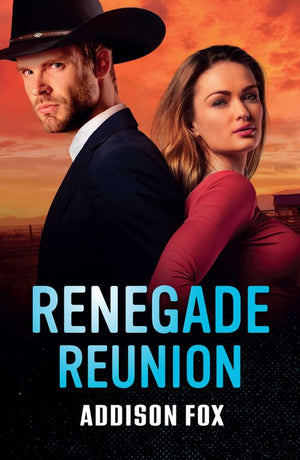 Renegade Reunion (Wyoming Warriors, Book 1) (Mills & Boon Heroes) by Addison Fox (9780008944650)