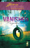 Vanished (Mills & Boon Love Inspired): First edition by Margaret Daley (9781408967393)