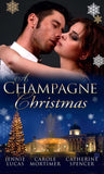 A Champagne Christmas: The Christmas Love-Child / The Christmas Night Miracle / The Italian Billionaire's Christmas Miracle by Jennie Lucas, Carole Mortimer and Catherine Spencer