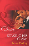 Staking His Claim (Mills & Boon Desire) by Tessa Radley