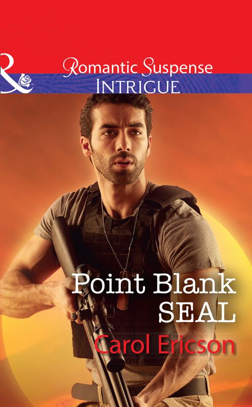 Point Blank Seal (Red, White and Built, Book 4) (Mills & Boon Intrigue) by Carol Ericson (9781474062220)