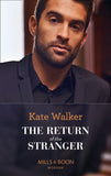 The Return Of The Stranger (The Powerful and the Pure, Book 2) (Mills & Boon Modern) by Kate Walker