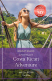 Cinderella's Costa Rican Adventure (The Christmas Pact, Book 2) (Mills & Boon True Love) by Scarlet Wilson