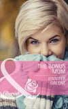 The Bonus Mum (Mills & Boon Cherish): First edition by Jennifer Greene (9781472005342)