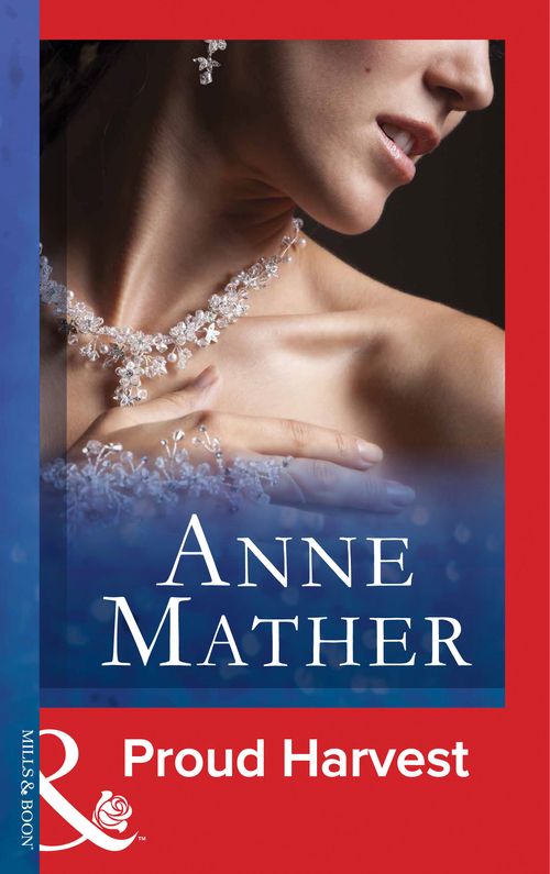 Proud Harvest (Mills & Boon Modern) by Anne Mather