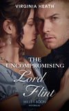 The Uncompromising Lord Flint (The King's Elite, Book 2) (Mills & Boon Historical) by Virginia Heath