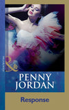 Response (Penny Jordan Collection) (Mills & Boon Modern) by Penny Jordan