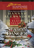Season Of Danger: Silent Night, Deadly Night / Mistletoe Mayhem (Mills & Boon Love Inspired Suspense) by Hannah Alexander and Jill Elizabeth Nelson