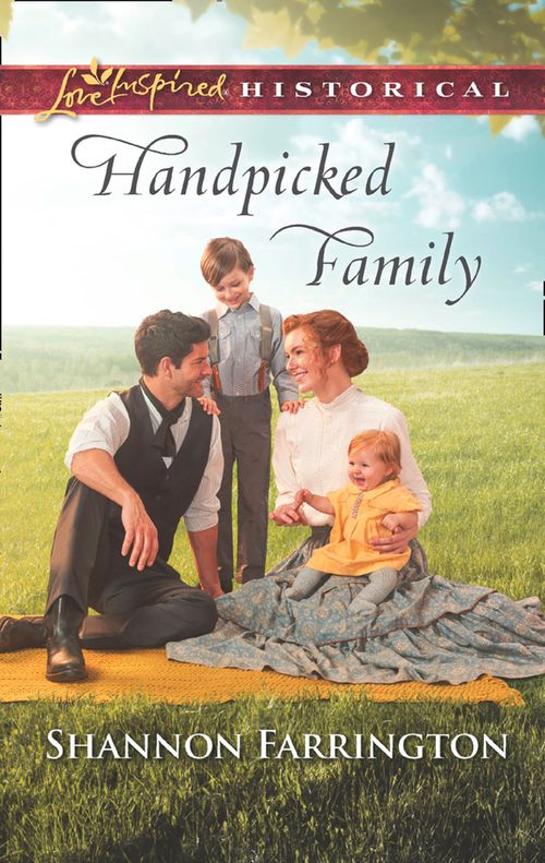 Handpicked Family (Mills & Boon Love Inspired Historical) by Shannon Farrington (9781474084468)