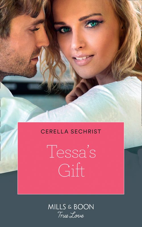 Tessa's Gift (Kansas Cowboys, Book 4) (Mills & Boon True Love) by Cerella Sechrist (9781474090889)