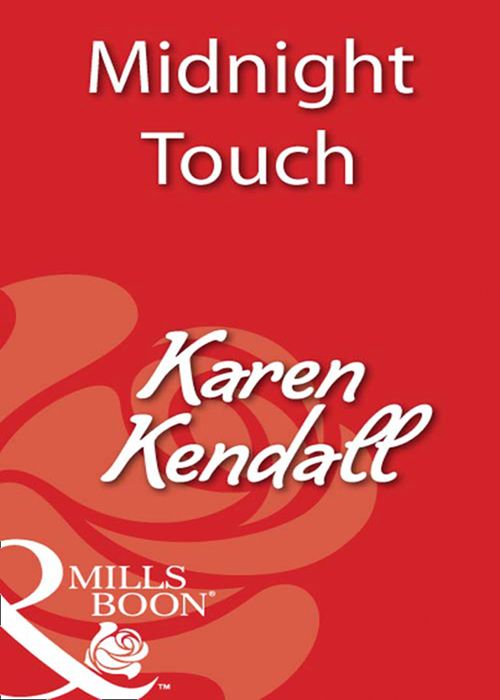 Midnight Touch (Mills & Boon Blaze) by Karen Kendall