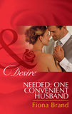 Needed: One Convenient Husband (The Pearl House, Book 6) (Mills & Boon Desire) by Fiona Brand