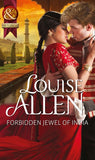 Forbidden Jewel Of India (Mills & Boon Historical) by Louise Allen