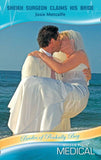 Sheikh Surgeon Claims His Bride (Brides of Penhally Bay, Book 10) (Mills & Boon Medical) by Josie Metcalfe