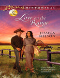 Love On The Range (Mills & Boon Love Inspired Historical): First edition by Jessica Nelson (9781408980286)