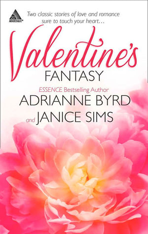 Valentine's Fantasy: When Valentines Collide / To Love Again: First edition by Adrianne Byrd and Janice Sims (9781472074799)