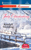 Randall Wedding (Mills & Boon American Romance) by Judy Christenberry