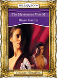 The Mysterious Miss M (Mills & Boon Historical) by Diane Gaston