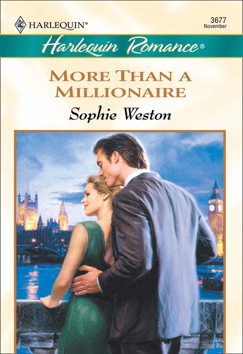 More Than A Millionaire (Mills & Boon Cherish): First edition by Sophie Weston (9781474015592)
