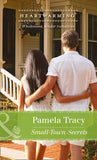Small-Town Secrets (Scorpion Ridge, Arizona, Book 4) (Mills & Boon Heartwarming) by Pamela Tracy