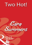 Two Hot! (Mills & Boon Blaze) by Cara Summers