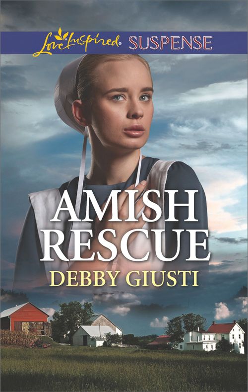 Amish Rescue (Amish Protectors) (Mills & Boon Love Inspired Suspense) by Debby Giusti (9781474082679)