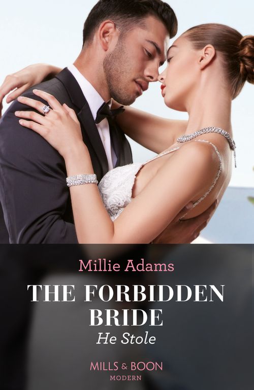 The Forbidden Bride He Stole (Mills & Boon Modern) by Millie Adams (9780008935481)