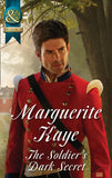 The Soldier's Dark Secret (Comrades in Arms, Book 1) (Mills & Boon Historical) by Marguerite Kaye
