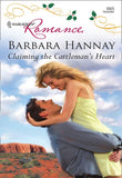 Claiming the Cattleman's Heart (Mills & Boon Cherish) by Barbara Hannay