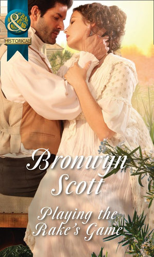 Playing The Rake's Game (Rakes of the Caribbean, Book 2) (Mills & Boon Historical): First edition by Bronwyn Scott (9781474005692)