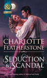 Seduction & Scandal (The Brethren Guardians, Book 1) (Mills & Boon Historical) by Charlotte Featherstone