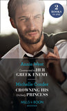 Contracted To Her Greek Enemy / Crowning His Unlikely Princess: Contracted to Her Greek Enemy / Crowning His Unlikely Princess (Mills & Boon Modern) by Annie West and Michelle Conder