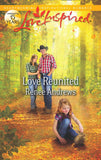 Love Reunited (Mills & Boon Love Inspired): First edition by Renee Andrews (9781472000286)