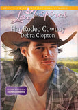 Her Rodeo Cowboy (Mule Hollow Homecoming, Book 1) (Mills & Boon Love Inspired) by Debra Clopton