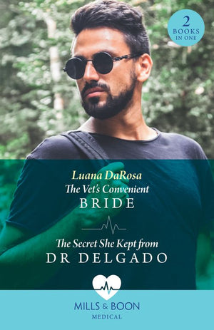 The Vet's Convenient Bride / The Secret She Kept From Dr Delgado: The Vet's Convenient Bride (Amazon River Vets) / The Secret She Kept from Dr Delgado (Amazon River Vets) (Mills & Boon Medical) by Luana DaRosa